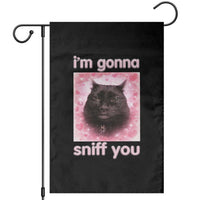 I'm Gonna Sniff You Garden Flag Funny Black Cat Brainrot Meme