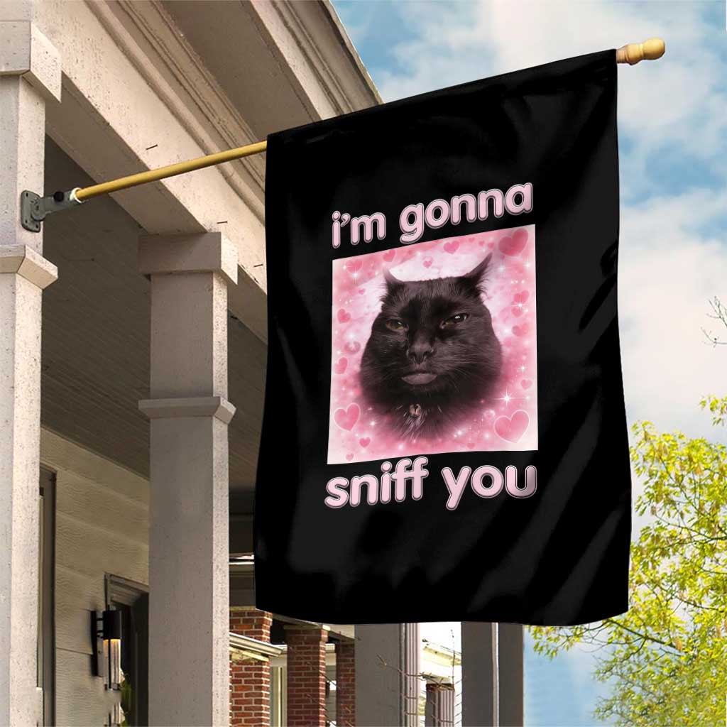 I'm Gonna Sniff You Garden Flag Funny Black Cat Brainrot Meme