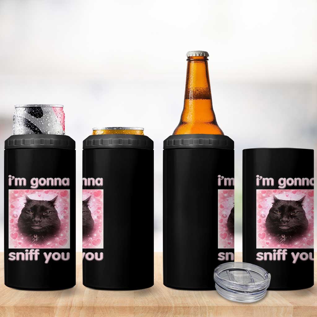 I'm Gonna Sniff You 4 in 1 Can Cooler Tumbler Funny Black Cat Brainrot Meme