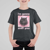 I'm Gonna Sniff You T Shirt For Kid Funny Black Cat Brainrot Meme