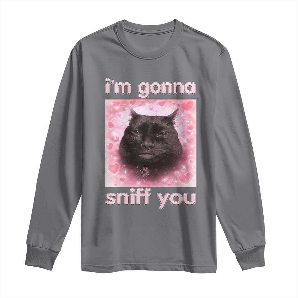 I'm Gonna Sniff You Long Sleeve Shirt Funny Black Cat Brainrot Meme