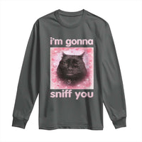 I'm Gonna Sniff You Long Sleeve Shirt Funny Black Cat Brainrot Meme