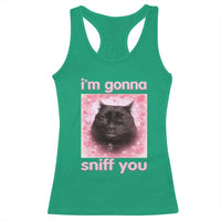 I'm Gonna Sniff You Racerback Tank Top Funny Black Cat Brainrot Meme