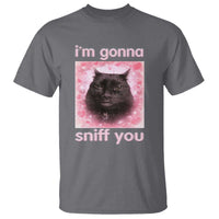 I'm Gonna Sniff You T Shirt Funny Black Cat Brainrot Meme