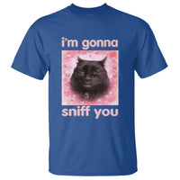 I'm Gonna Sniff You T Shirt Funny Black Cat Brainrot Meme