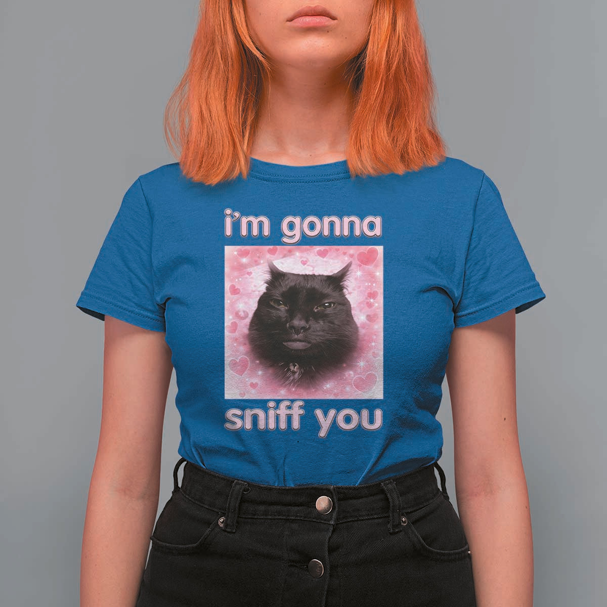 I'm Gonna Sniff You T Shirt For Women Funny Black Cat Brainrot Meme