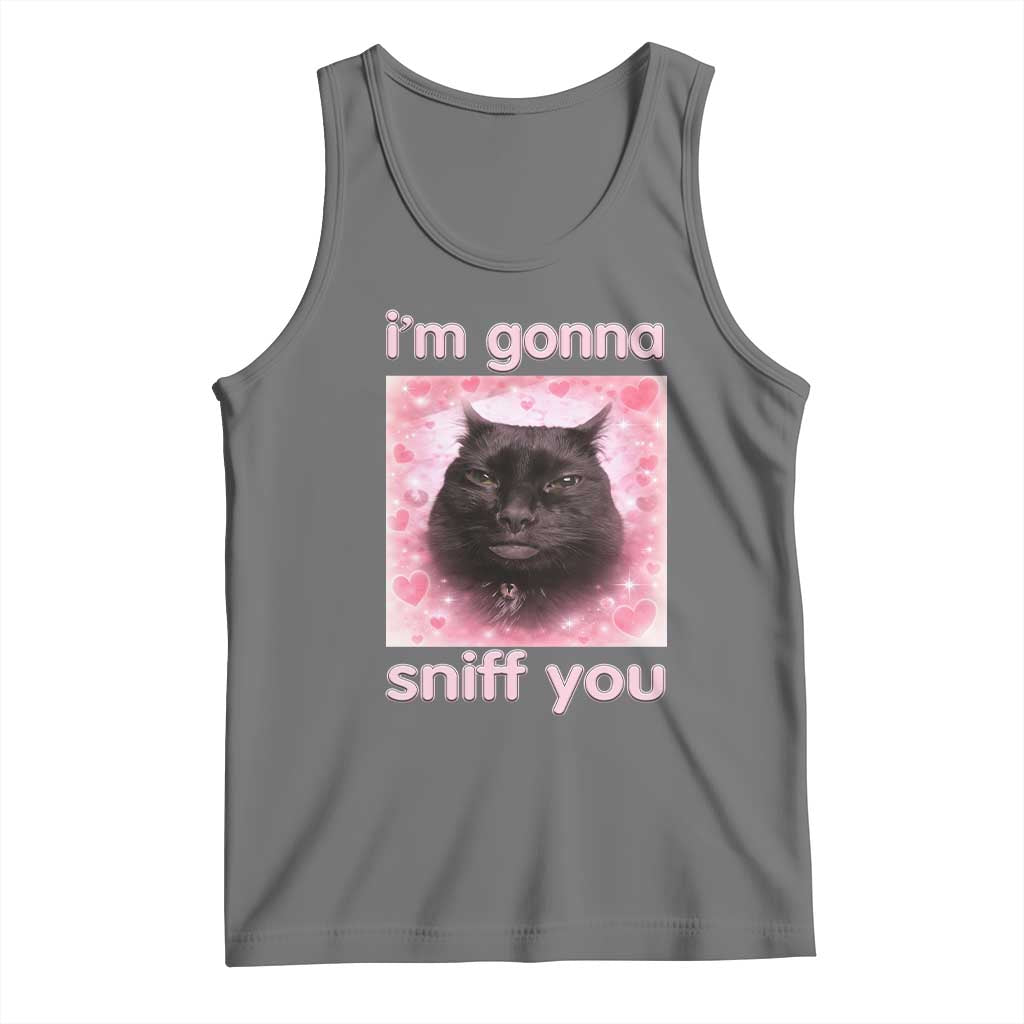 I'm Gonna Sniff You Tank Top Funny Black Cat Brainrot Meme
