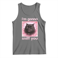 I'm Gonna Sniff You Tank Top Funny Black Cat Brainrot Meme