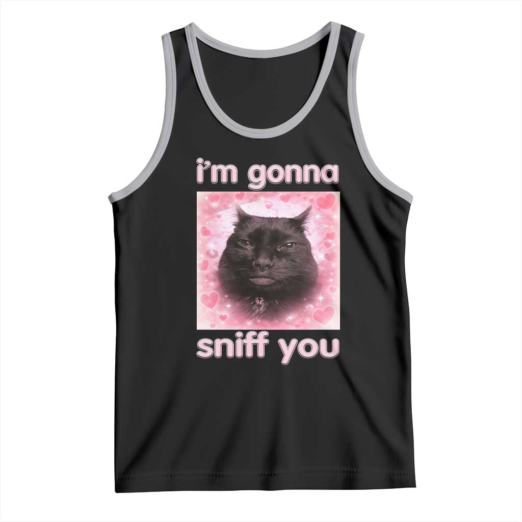 I'm Gonna Sniff You Tank Top Funny Black Cat Brainrot Meme