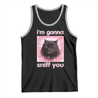 I'm Gonna Sniff You Tank Top Funny Black Cat Brainrot Meme