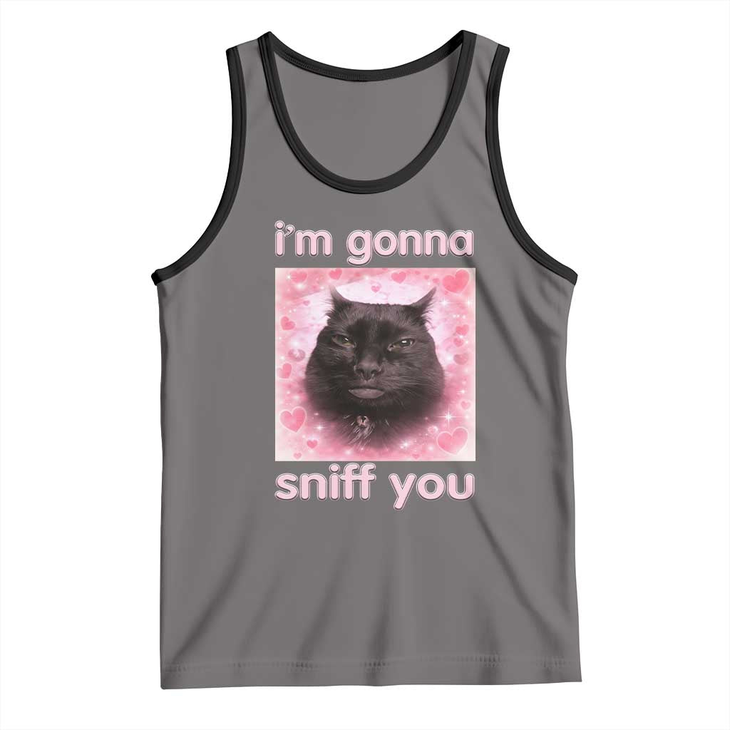 I'm Gonna Sniff You Tank Top Funny Black Cat Brainrot Meme