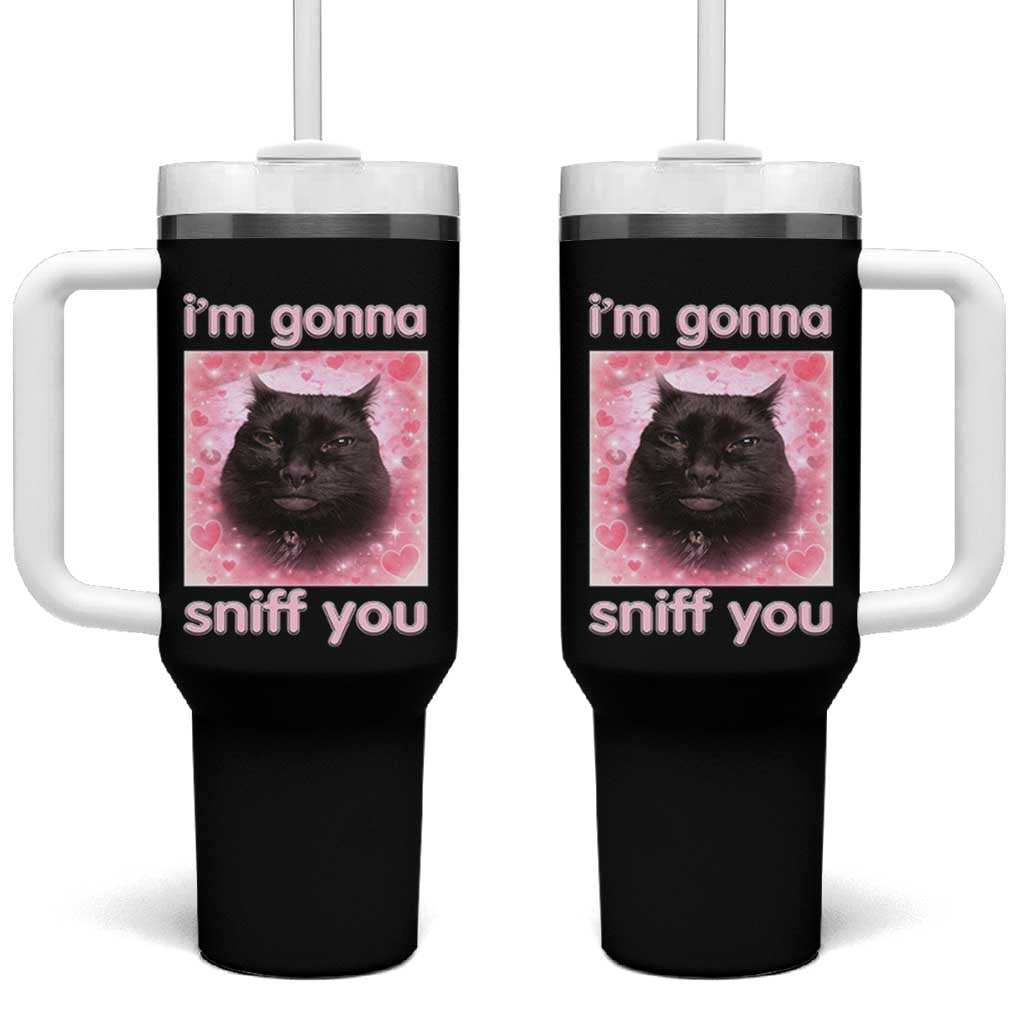 I'm Gonna Sniff You Tumbler With Handle Funny Black Cat Brainrot Meme