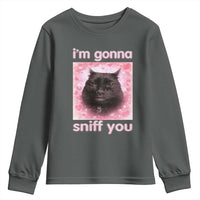 I'm Gonna Sniff You Youth Sweatshirt Funny Black Cat Brainrot Meme