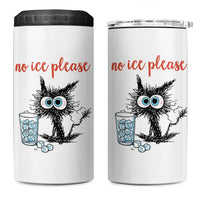 No Ice Please 4 in 1 Can Cooler Tumbler Funny Black Cat Sarcastic Abolish ICE Meme