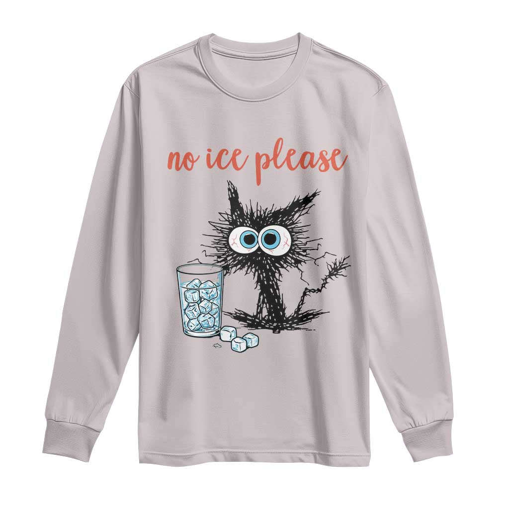 No Ice Please Long Sleeve Shirt Funny Black Cat Sarcastic Abolish ICE Meme