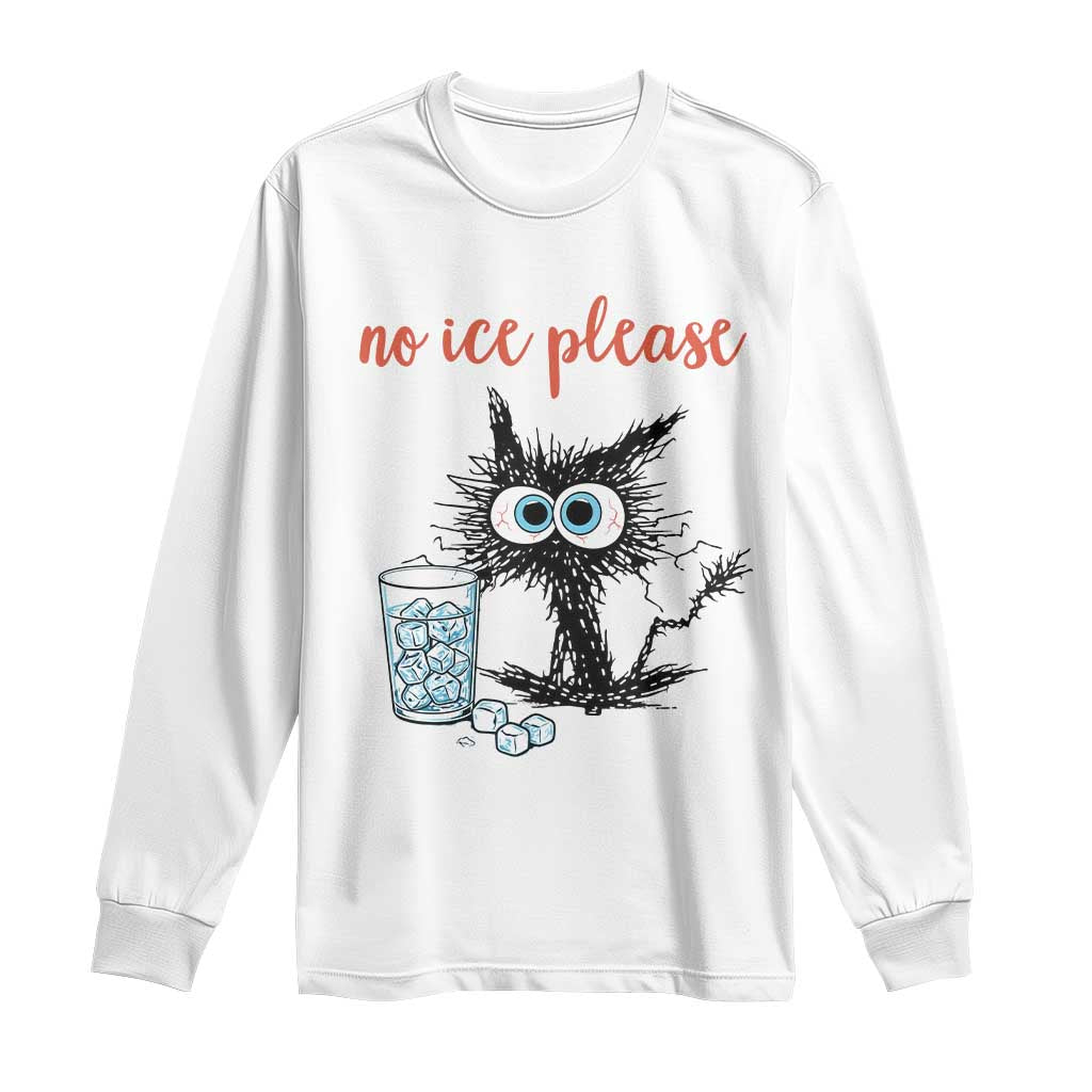 No Ice Please Long Sleeve Shirt Funny Black Cat Sarcastic Abolish ICE Meme