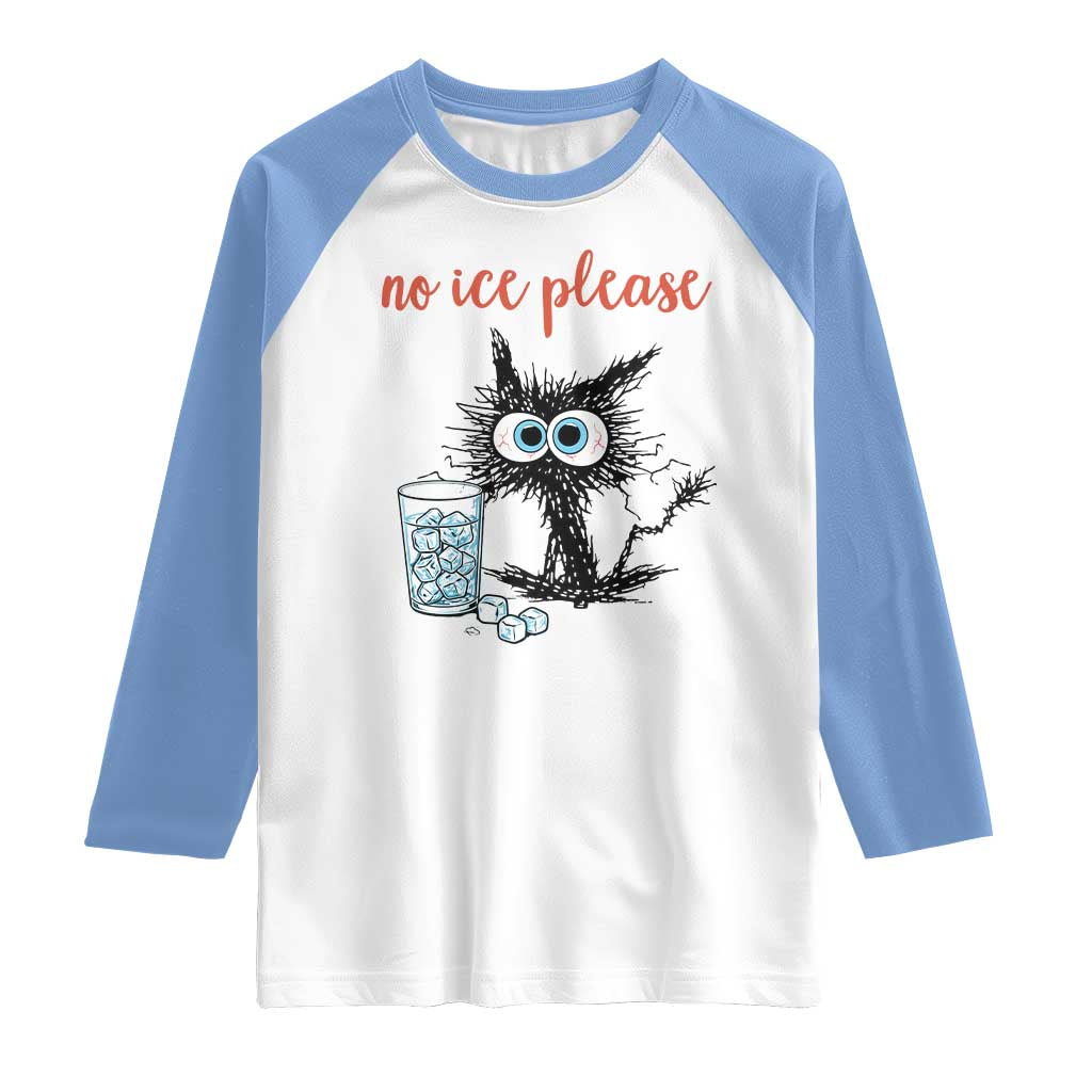 No Ice Please Raglan Shirt Funny Black Cat Sarcastic Abolish ICE Meme
