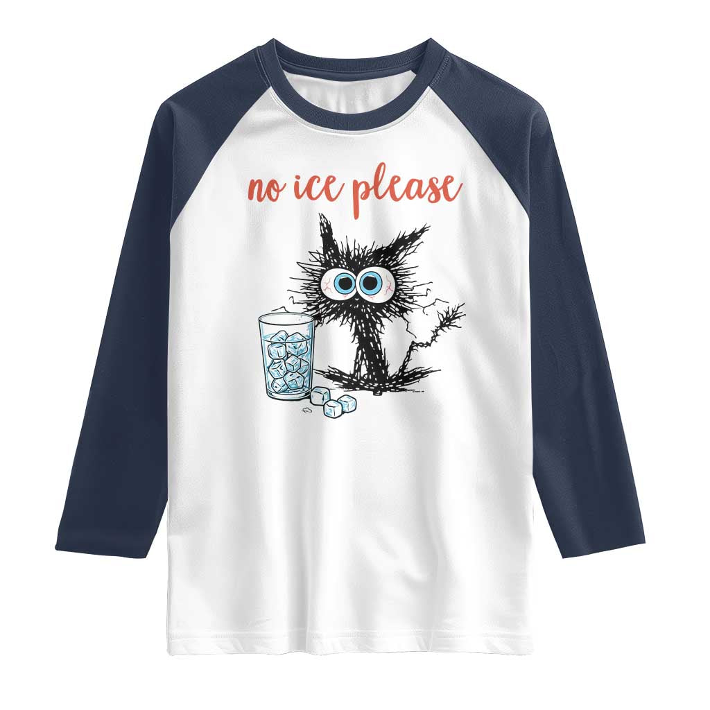 No Ice Please Raglan Shirt Funny Black Cat Sarcastic Abolish ICE Meme