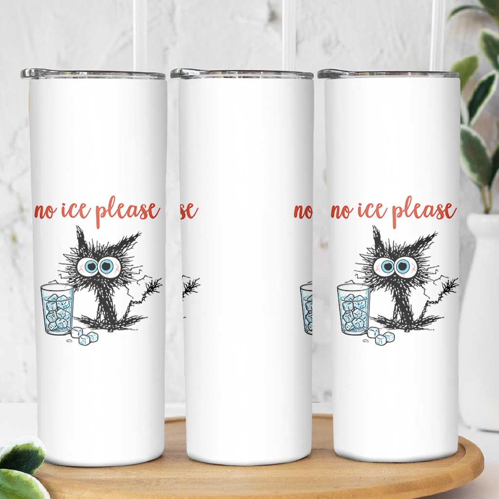 No Ice Please Skinny Tumbler Funny Black Cat Sarcastic Abolish ICE Meme