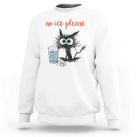 No Ice Please Sweatshirt Funny Black Cat Sarcastic Abolish ICE Meme
