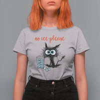 No Ice Please T Shirt For Women Funny Black Cat Sarcastic Abolish ICE Meme