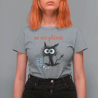 No Ice Please T Shirt For Women Funny Black Cat Sarcastic Abolish ICE Meme