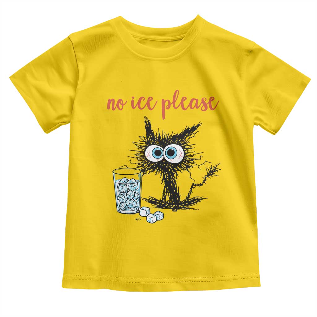 No Ice Please Toddler T Shirt Funny Black Cat Sarcastic Abolish ICE Meme