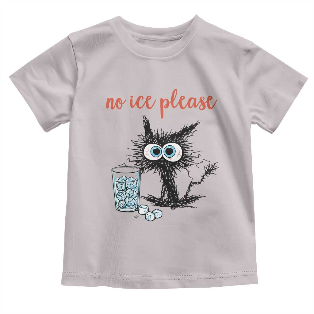 No Ice Please Toddler T Shirt Funny Black Cat Sarcastic Abolish ICE Meme