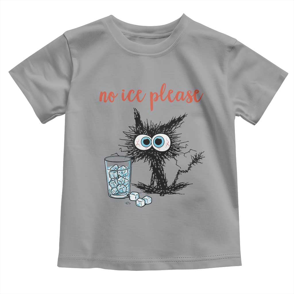 No Ice Please Toddler T Shirt Funny Black Cat Sarcastic Abolish ICE Meme