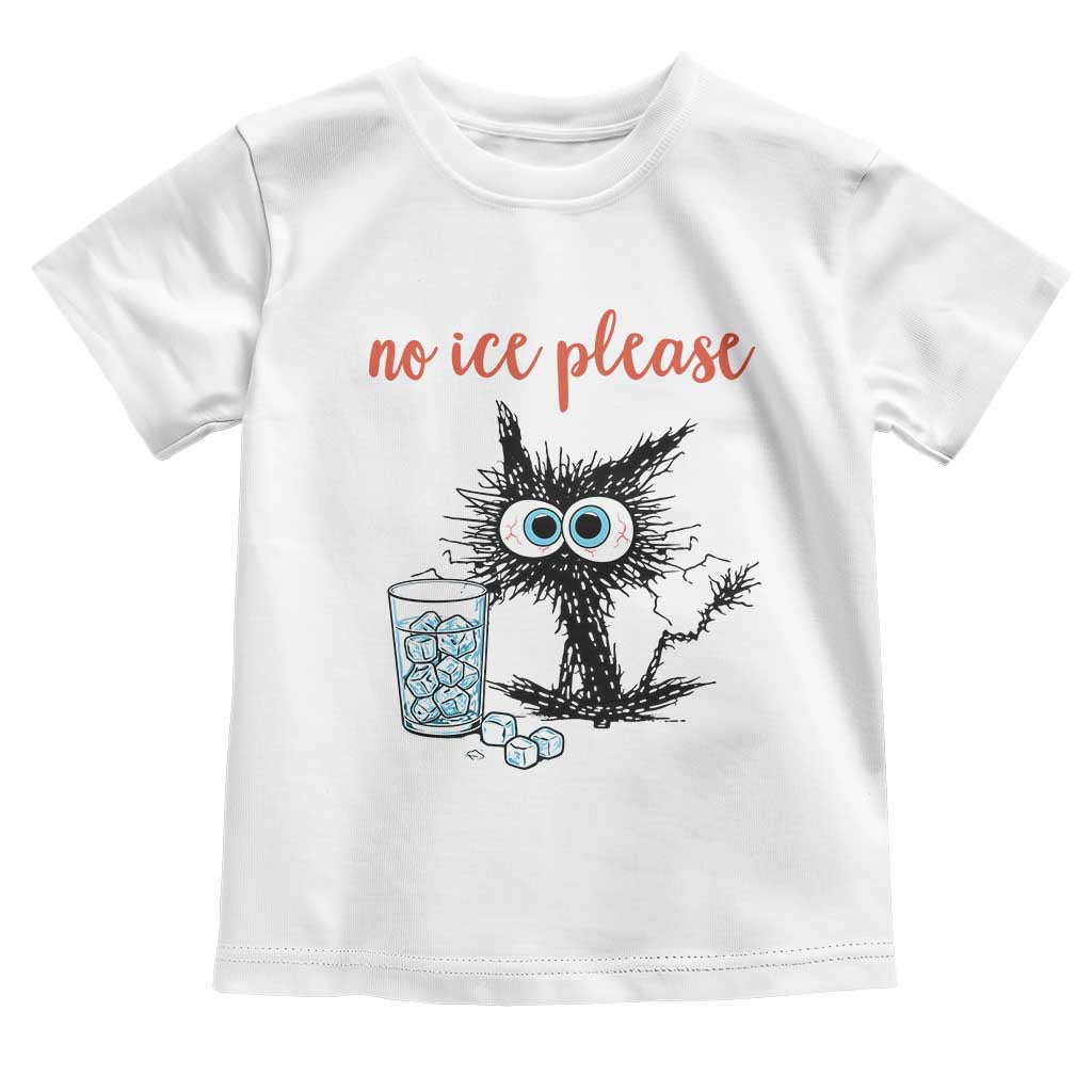 No Ice Please Toddler T Shirt Funny Black Cat Sarcastic Abolish ICE Meme