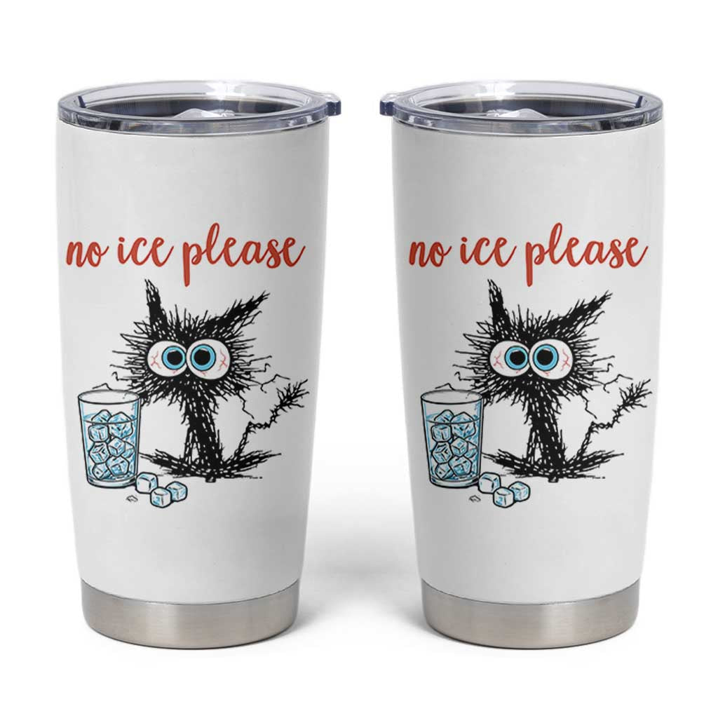 No Ice Please Tumbler Cup Funny Black Cat Sarcastic Abolish ICE Meme