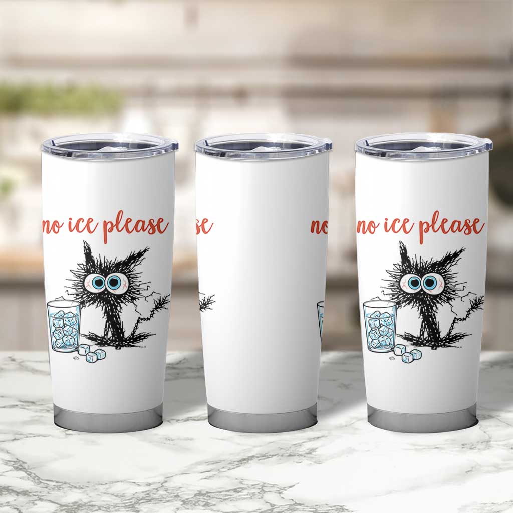 No Ice Please Tumbler Cup Funny Black Cat Sarcastic Abolish ICE Meme