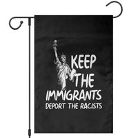 Keep The Immigrants Deport The Racists Garden Flag Statue Of Liberty Anti Racism