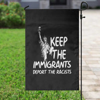 Keep The Immigrants Deport The Racists Garden Flag Statue Of Liberty Anti Racism