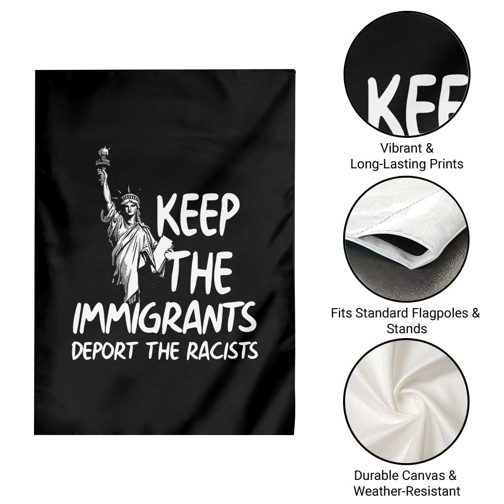 Keep The Immigrants Deport The Racists Garden Flag Statue Of Liberty Anti Racism
