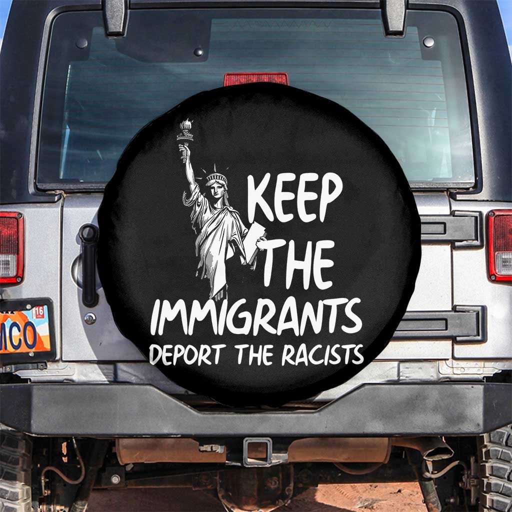 Keep The Immigrants Deport The Racists Spare Tire Cover Statue Of Liberty Anti Racism