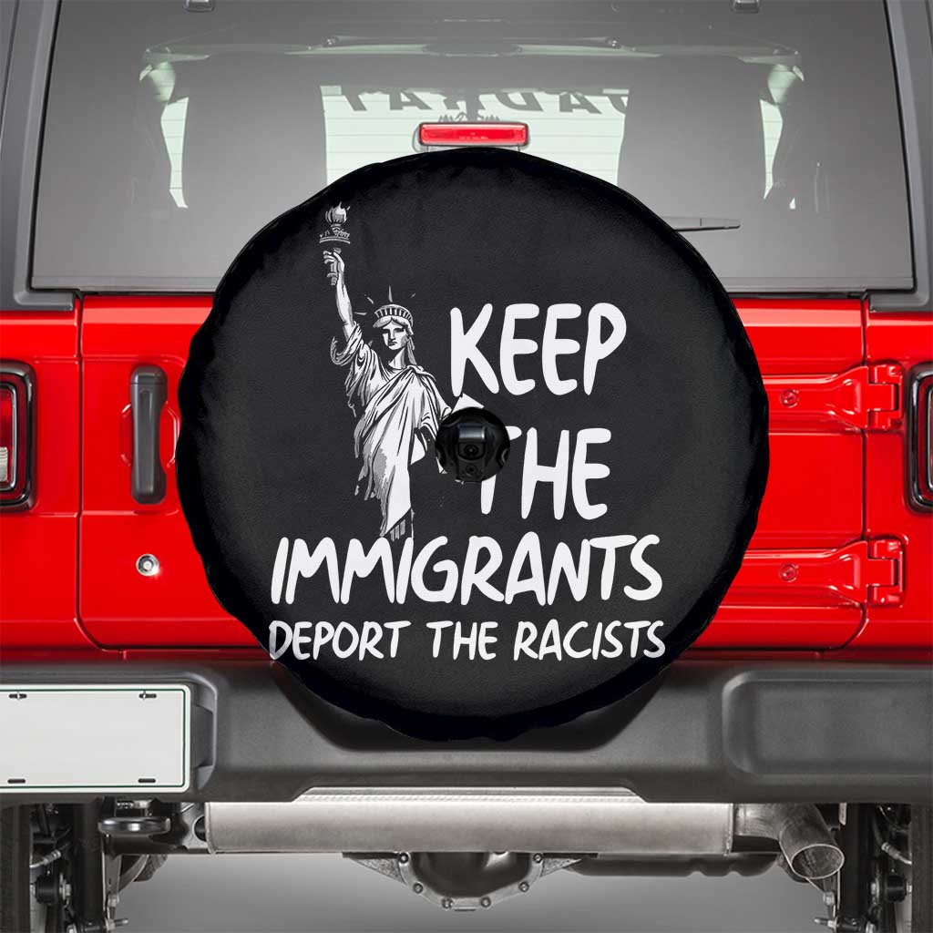 Keep The Immigrants Deport The Racists Spare Tire Cover Statue Of Liberty Anti Racism