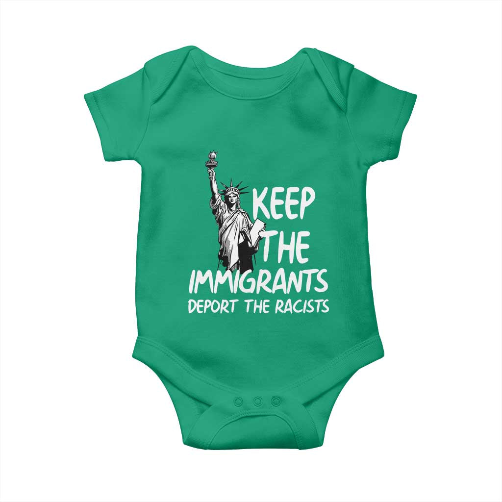 Keep The Immigrants Deport The Racists Baby Onesie Statue Of Liberty Anti Racism