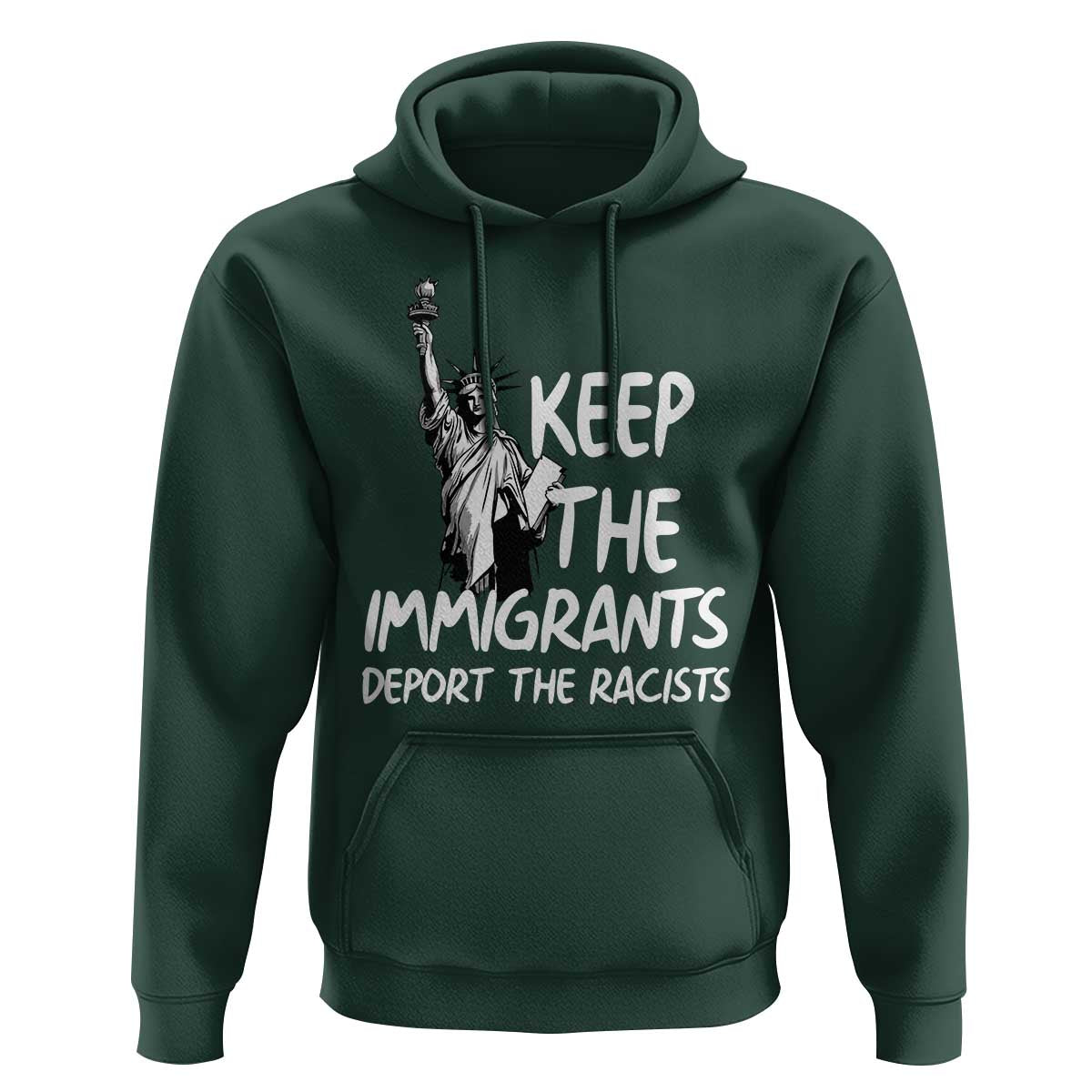 Keep The Immigrants Deport The Racists Hoodie Statue Of Liberty Anti Racism