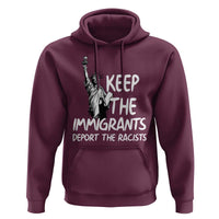 Keep The Immigrants Deport The Racists Hoodie Statue Of Liberty Anti Racism