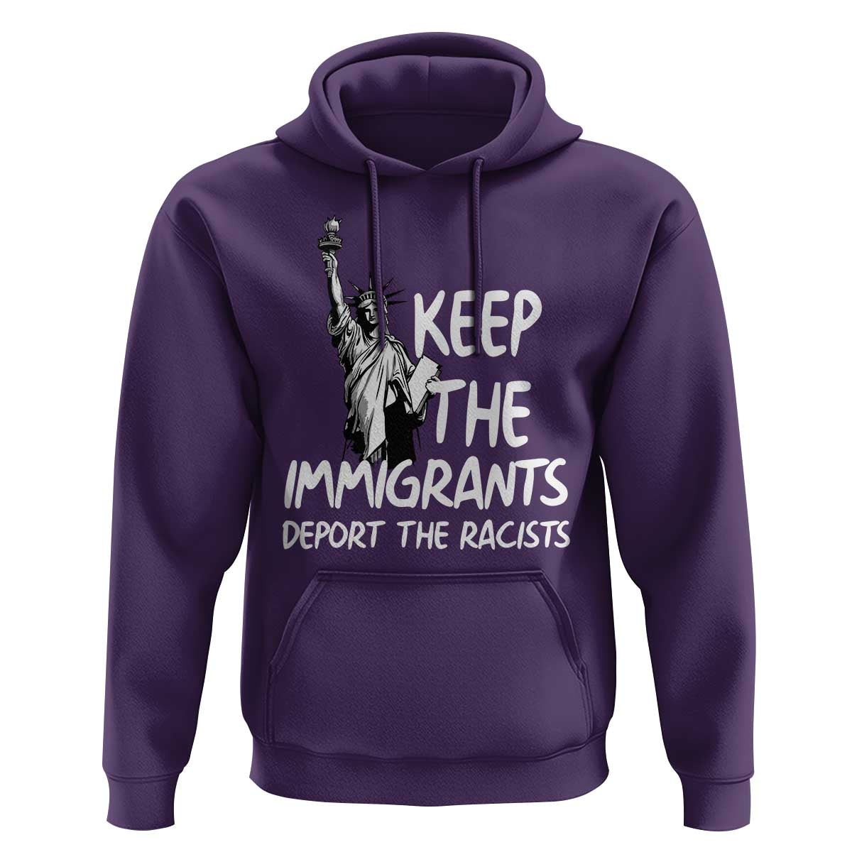 Keep The Immigrants Deport The Racists Hoodie Statue Of Liberty Anti Racism