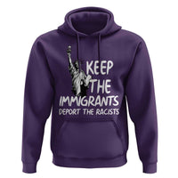 Keep The Immigrants Deport The Racists Hoodie Statue Of Liberty Anti Racism