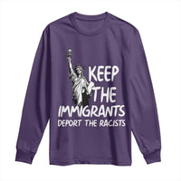 Keep The Immigrants Deport The Racists Long Sleeve Shirt Statue Of Liberty Anti Racism