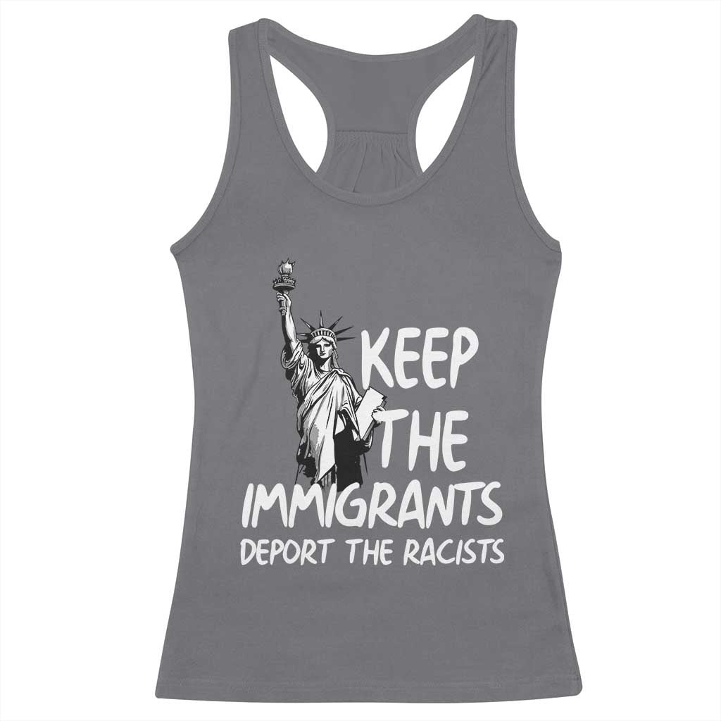 Keep The Immigrants Deport The Racists Racerback Tank Top Statue Of Liberty Anti Racism