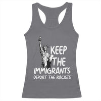Keep The Immigrants Deport The Racists Racerback Tank Top Statue Of Liberty Anti Racism