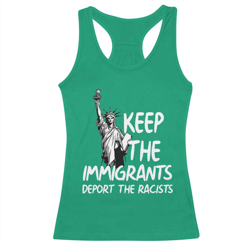 Keep The Immigrants Deport The Racists Racerback Tank Top Statue Of Liberty Anti Racism