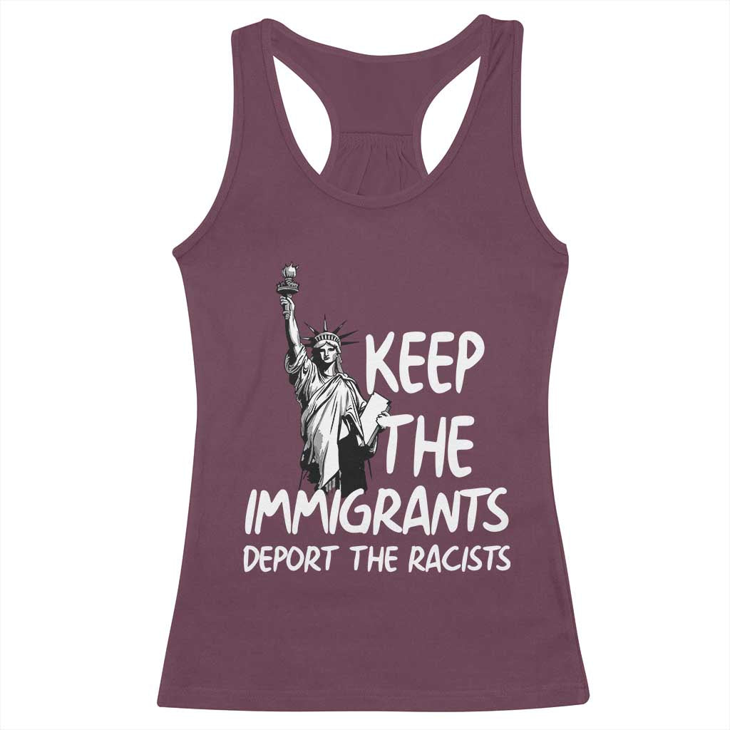 Keep The Immigrants Deport The Racists Racerback Tank Top Statue Of Liberty Anti Racism