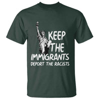 Keep The Immigrants Deport The Racists T Shirt Statue Of Liberty Anti Racism
