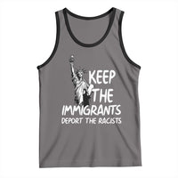 Keep The Immigrants Deport The Racists Tank Top Statue Of Liberty Anti Racism