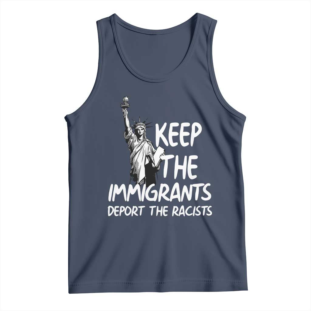 Keep The Immigrants Deport The Racists Tank Top Statue Of Liberty Anti Racism